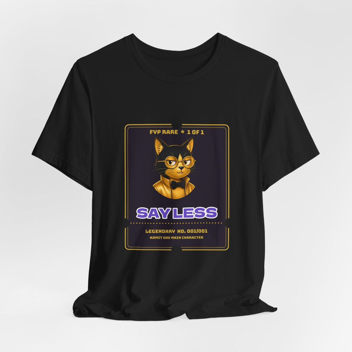 Say Less Tee | Boss | 1-of-1