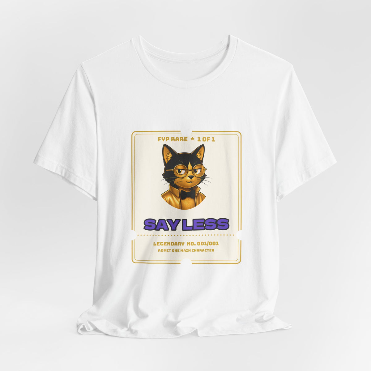 Say Less Tee | Boss | 1-of-1